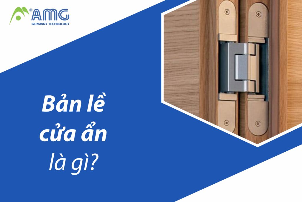 Bản lề cửa ẩn